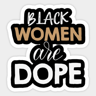 Black Women Are Dope, Black Woman, African American, Black Lives Matter, Black History Sticker